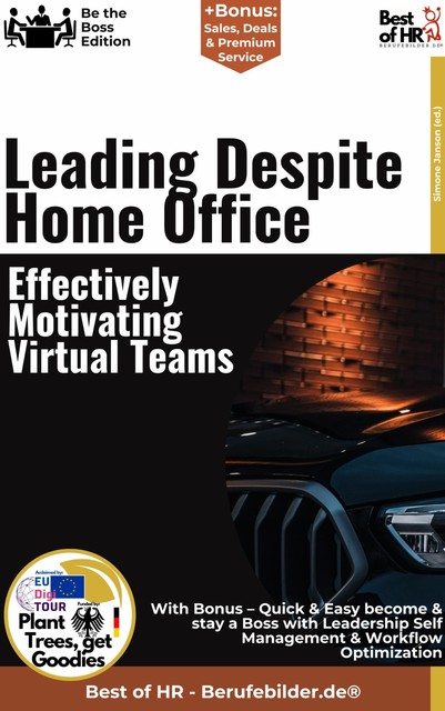 Leading Despite Home Office – Effectively Motivating Virtual Teams, Simone Janson