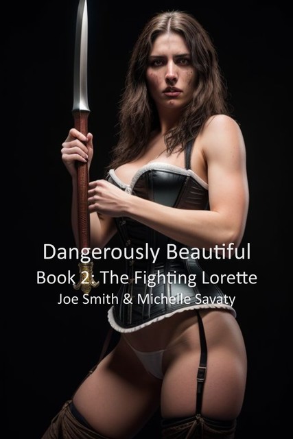 Dangerously Beautiful, Joe Smith, Michelle Savaty