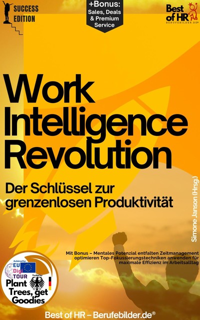 Work-Intelligence-Revolution – Der Schlüssel zur grenzenlosen Produktivität, Simone Janson