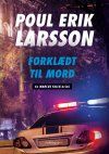 FORKLÆDT TIL MORD, Poul Erik Larsson