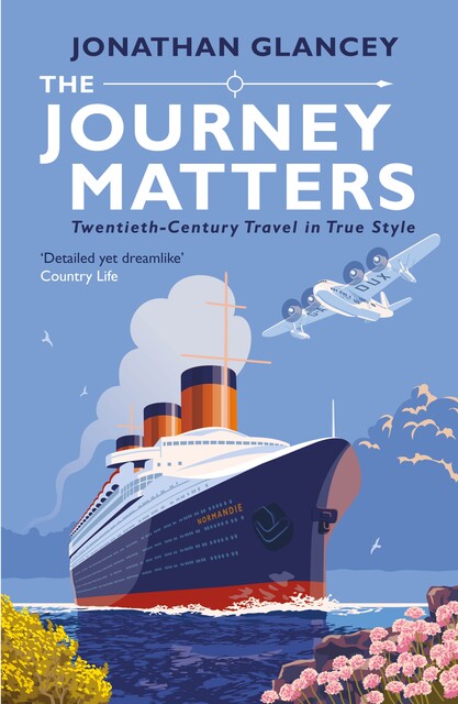 The Journey Matters, Jonathan Glancey