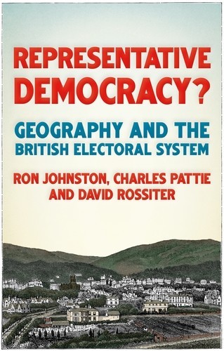 Representative democracy, Charles Pattie, David Rossiter, Ron Johnston