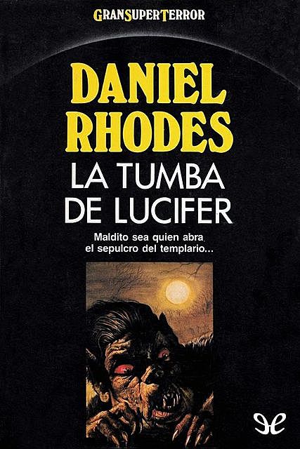 La tumba de Lucifer, Daniel Rhodes