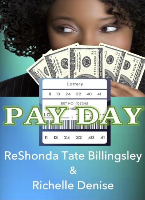 Pay Day, ReShonda Tate Billingsley