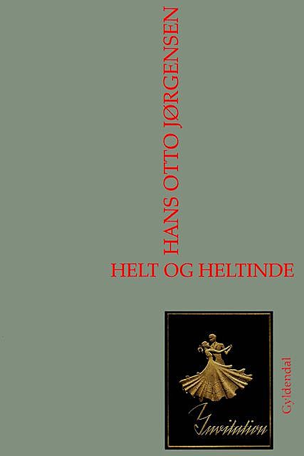 Helt og heltinde, Hans Otto Jørgensen
