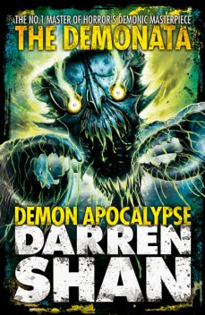 Demon Apocalypse (The Demonata, Book 6), Darren Shan
