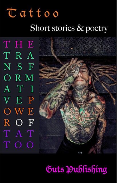The Transformative Power of Tattoo, Guts Publishing