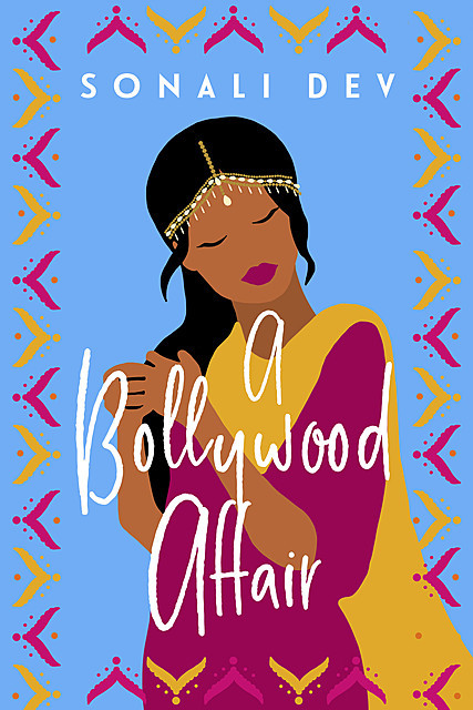 A Bollywood Affair, Sonali Dev
