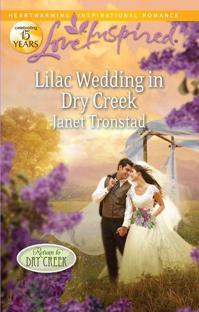 Lilac Wedding in Dry Creek, Janet Tronstad