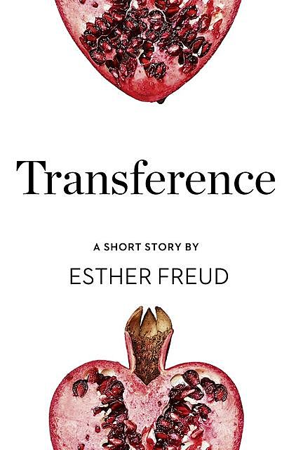Transference, Esther Freud