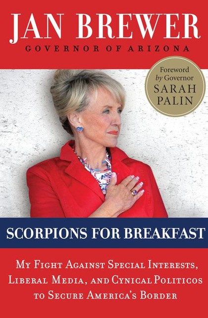 Scorpions for Breakfast, Jan Brewer