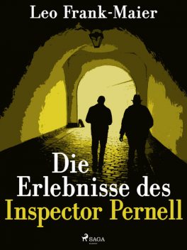 Die Erlebnisse des Inspector Pernell – Kriminalgeschichten, Leonhard Frank