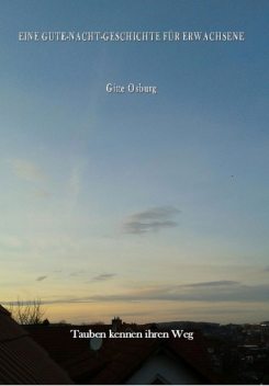 Tauben kennen ihren Weg, Gitte Osburg