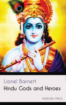 Hindu Gods and Heroes, Lionel Barnett