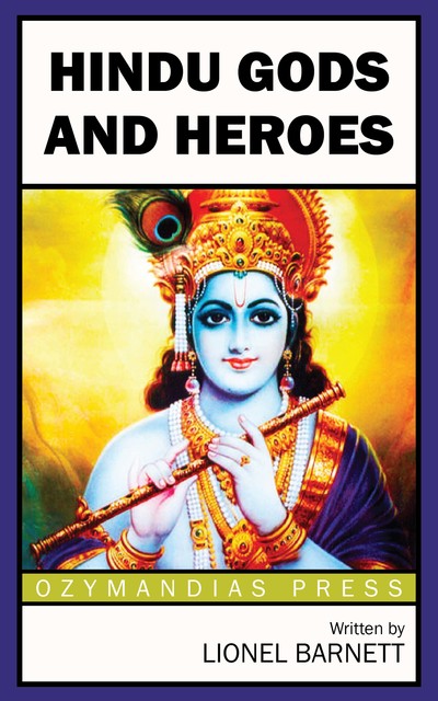 Hindu Gods and Heroes, Lionel Barnett
