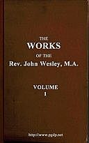 The Works of the Rev. John Wesley, Vol. 1 (of 32), John Wesley