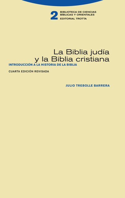 La Biblia judía y la Biblia cristiana, Julio Trebolle