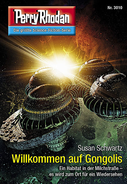 Perry Rhodan 3010: Willkommen auf Gongolis, Susan Schwartz