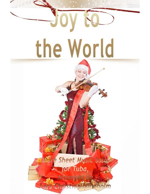 Joy to the World Pure Sheet Music Solo for Tuba, Arranged by Lars Christian Lundholm, Lars Christian Lundholm