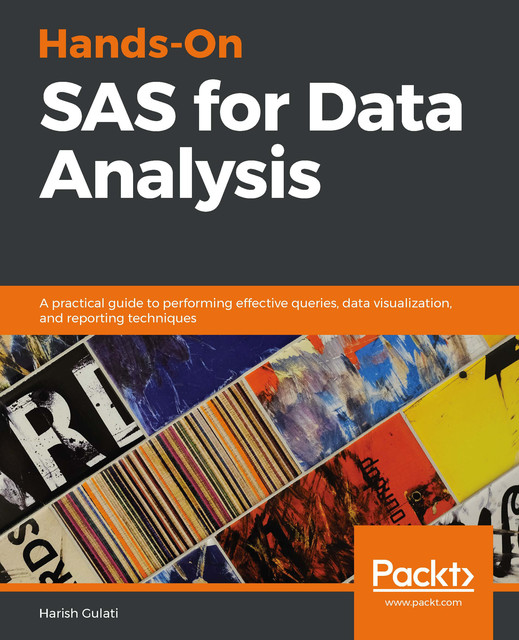 Hands-On SAS for Data Analysis, Harish Gulati