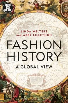 Fashion History, Abby Lillethun, Linda Welters