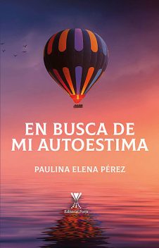 En busca de mi autoestima, Paulina Pérez