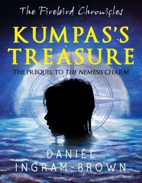 The Firebird Chronicles: Kumpas's Treasure, Daniel Ingram-Brown