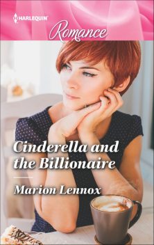 Cinderella And The Billionaire, Marion Lennox