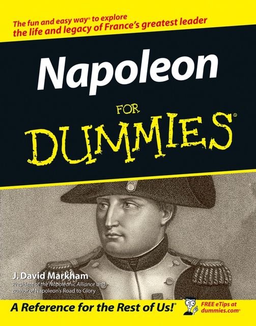 Napoleon For Dummies, J.David Markham