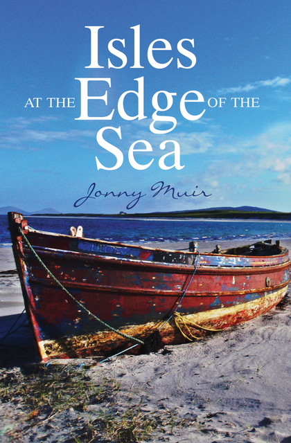 Isles at the Edge of the Sea, Jonny Muir