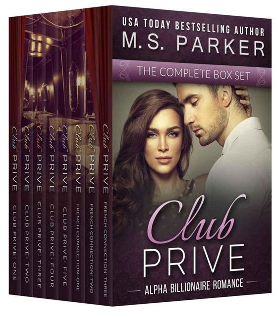 Club Prive Complete Series Box Set: Alpha Billionaire Romance, Parker, M.S
