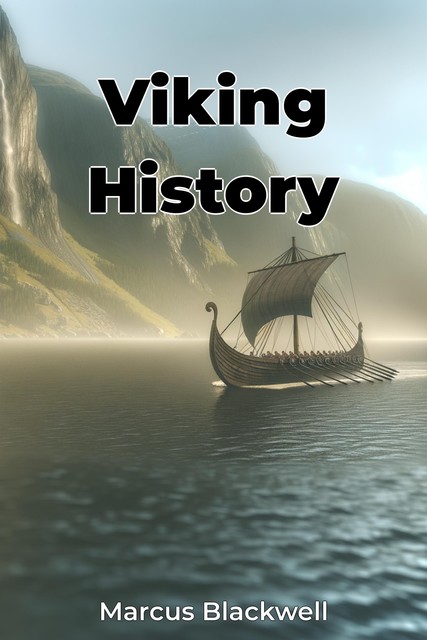 Viking History, Marcus Blackwell