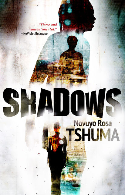 Shadows, Novuyo Rosa Tshuma