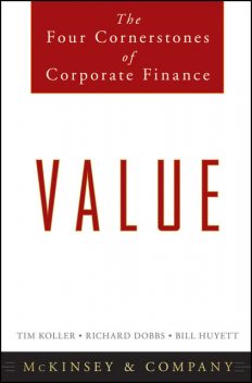 Value, Richard Dobbs, Tim Koller, Bill Huyett