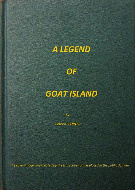 A Legend of Goat Island, Peter A.Porter