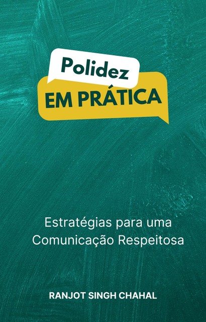 Polidez em Prática, Ranjot Singh Chahal