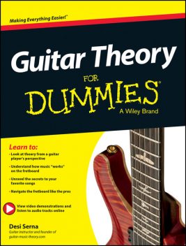 Guitar Theory For Dummies, Desi Serna