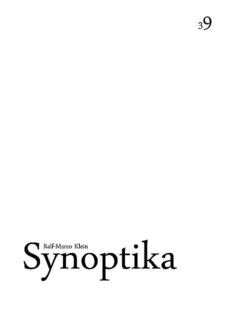 Synoptika, Ralf-Marco Klein