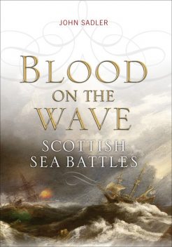 Blood on the Wave, John Sadler