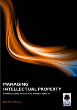 Managing Intellectual Property, John P Mc Manus