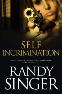 Self Incrimination, Randy Singer