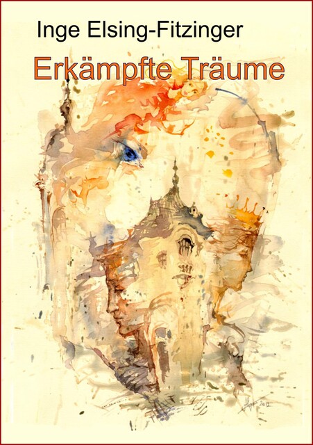 Erkämpfte Träume, Inge Elsing-Fitzinger