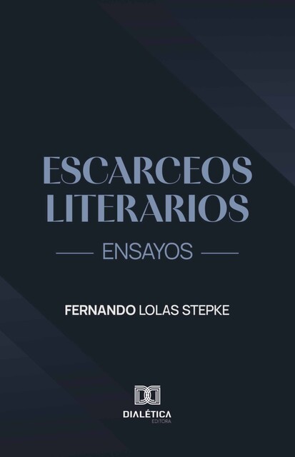 Escarceos Literarios, Fernando Lolas Stepke