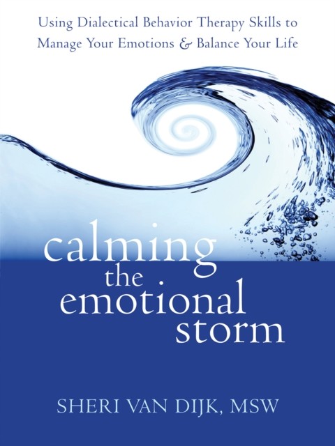 Calming the Emotional Storm, Sheri Van Dijk