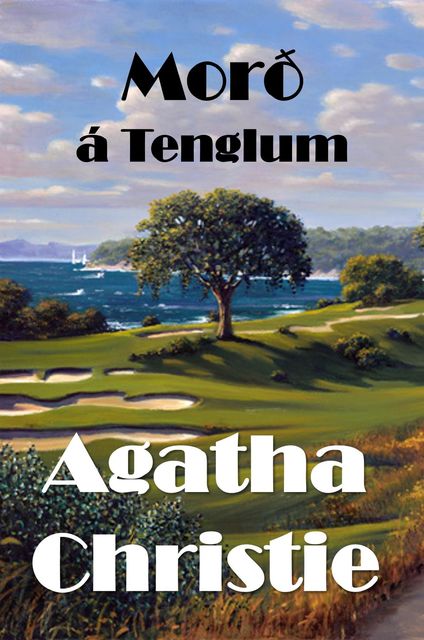The Morð á Tenglum, Agatha Christie