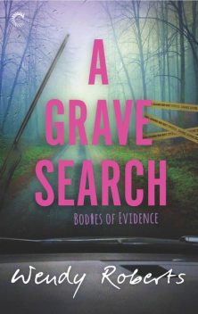 A Grave Search, Wendy Roberts