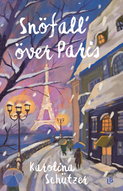 Snöfall över Paris, Karolina Schützer