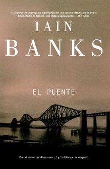 El Puente, Iain Banks
