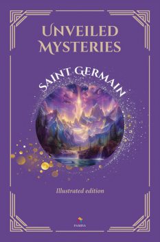 Unveiled Mysteries, Saint Germain