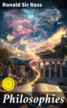 Philosophies, Ronald Ross